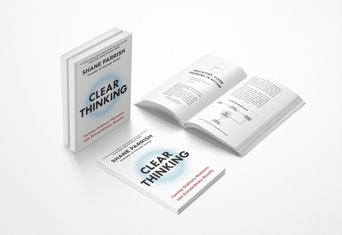 Clear Thinking by Shane Parrish: Book Summary and Big Ideas