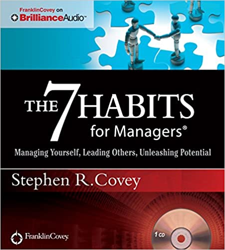 The 7 Habits for Managers – Stephen Covey