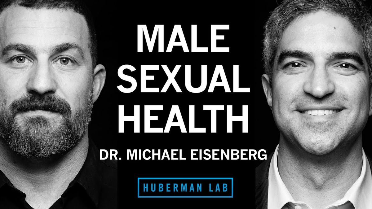 Improving Male Sexual Health, Function & Fertility | Dr. Michael Eisenberg