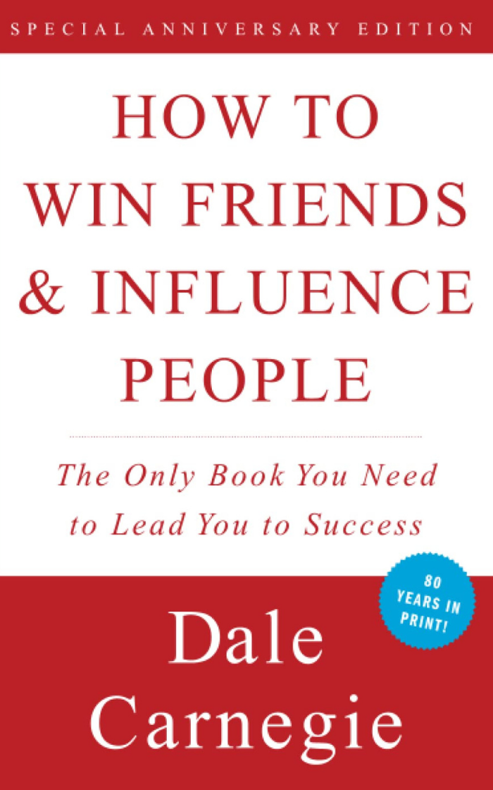 How to Win Friends and Influence People