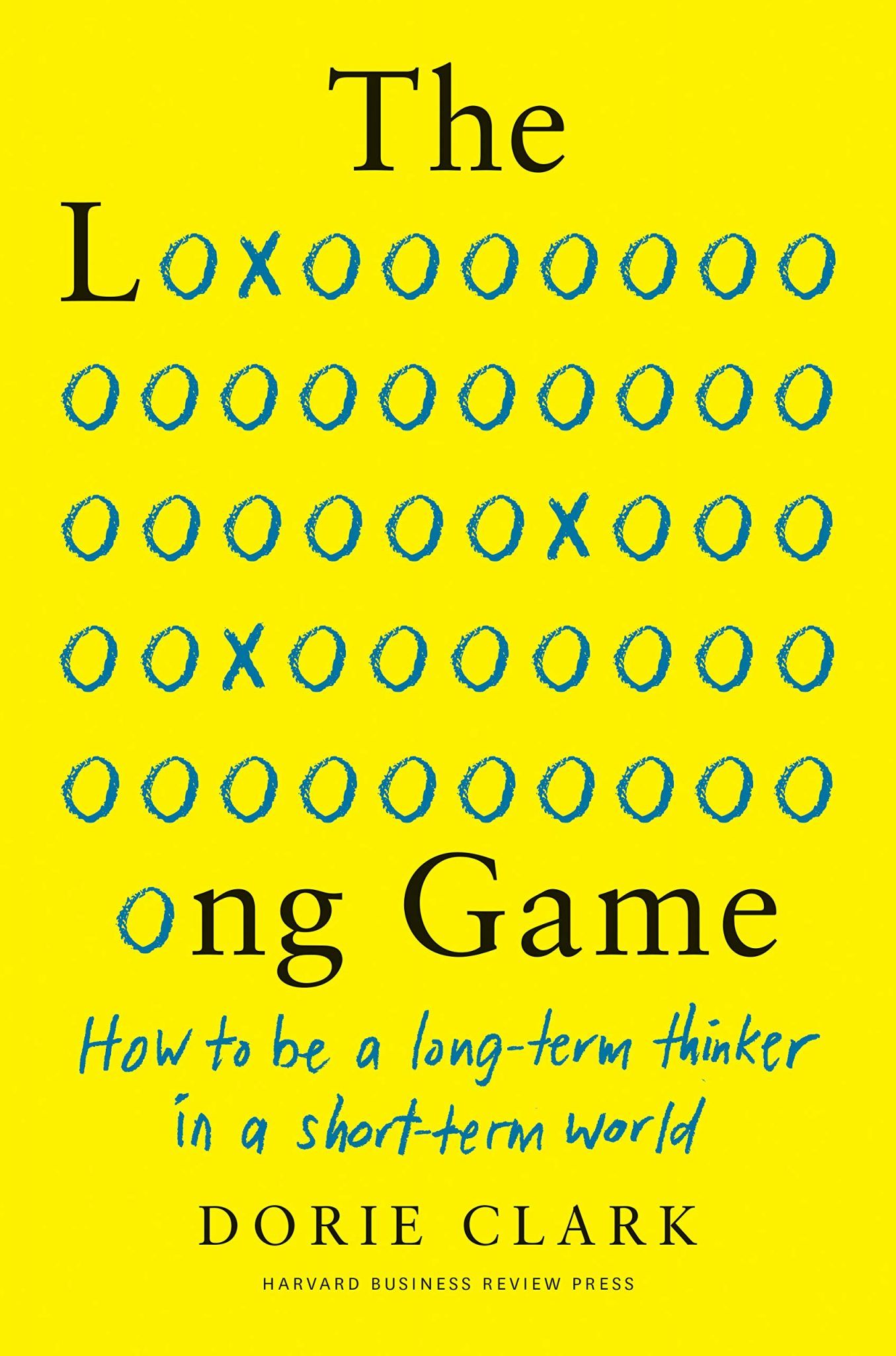 The Long Game – Dorie Clark