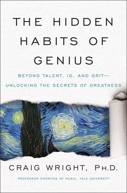 The Hidden Habits of Genius  – Craig Wright