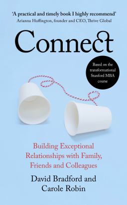 Connect – David Bradford, Ph.D., Carole Robin, Ph.D.