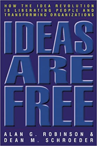 Ideas Are Free – Alan G. Robinson and Dean M. Schroeder