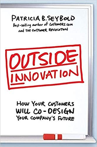 Outside Innovation – Patricia B. Seybold