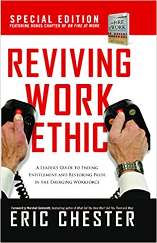 Reviving Work Ethic – Eric Chester