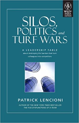 Silos, Politics, and Turf Wars – Patrick Lencioni