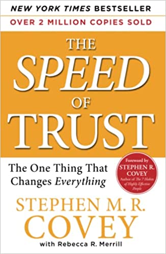 The Speed of Trust – Stephen M. R. Covey with Rebecca Merrill