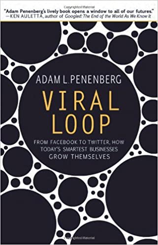 Viral Loop – Adam L. Penenberg