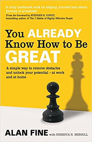 You Already Know How to Be Great – Alan Fine with Rebecca R. Merrill