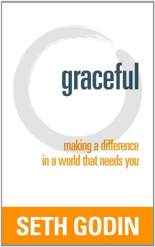 Graceful – Seth Godin