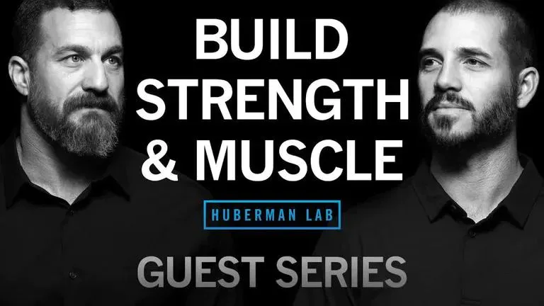 Andrew Huberman – Dr. Andy Galpin: Optimal Protocols to Build Strength & Grow Muscles