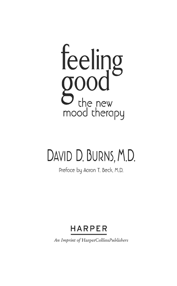 Feeling Good: The New Mood Therapy – David D. Burns