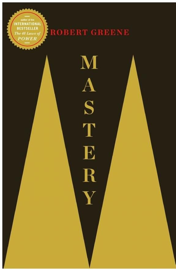 Mastery  – Robert Greene