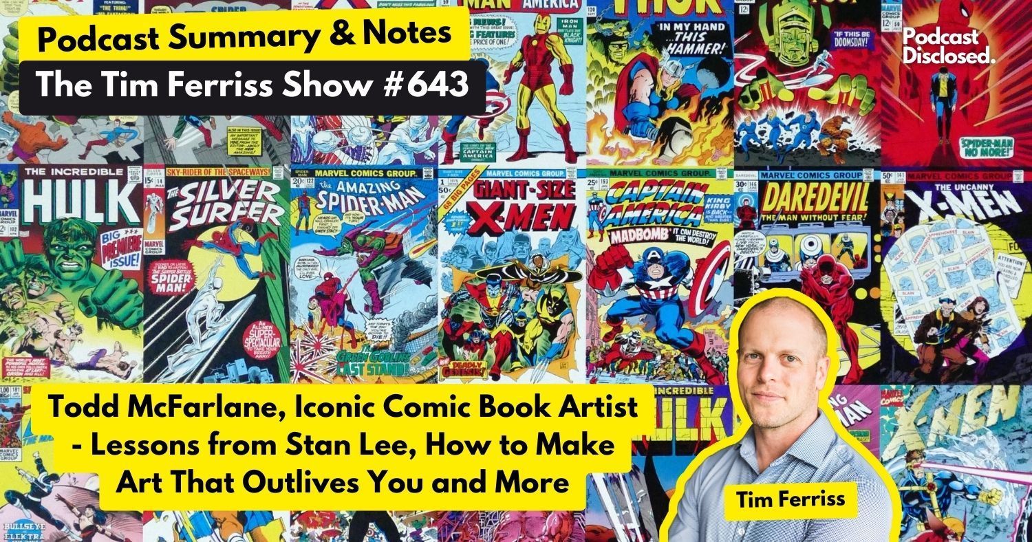 The Tim Ferriss Show – Todd McFarlane, Iconic Comic Book Artist