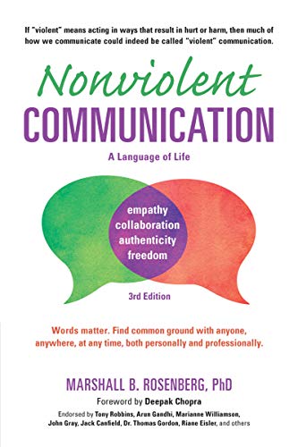 Nonviolent Communication: A Language of Life  – Marshall B. Rosenberg