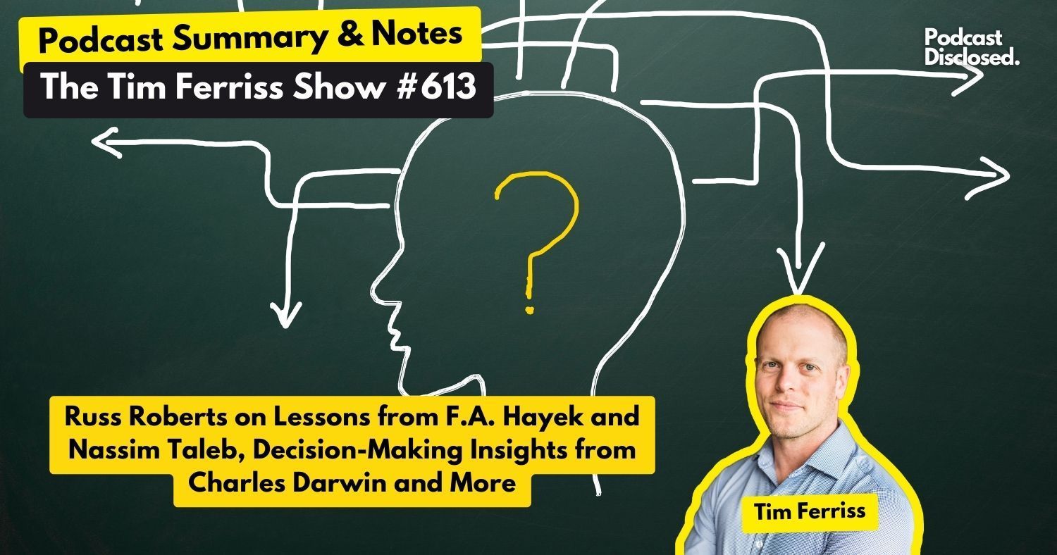 The Tim Ferriss Show – Russ Roberts on Lessons from F.A. Hayek and Nassim Taleb