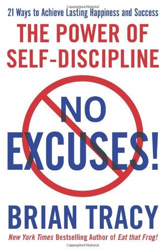 No Excuses!: The Power of Self-Discipline  – Perseus