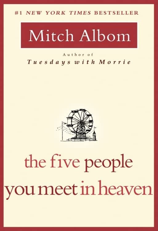 The Five People You Meet in Heaven  – Mitch Albom