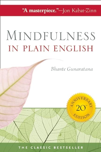 Mindfulness in Plain English  – Henepola Gunaratana