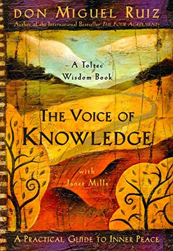 The Voice of Knowledge – Miguel Ruiz