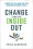 Change from the Inside Out – Erika Andersen