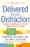 Delivered from Distraction: Getting the Most out of Life with Attention Deficit Disorder – Edward M. Hallowell