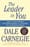 The Leader In You: How to Win Friends, Influence People and Succeed in a Changing World – Dale Carnegie