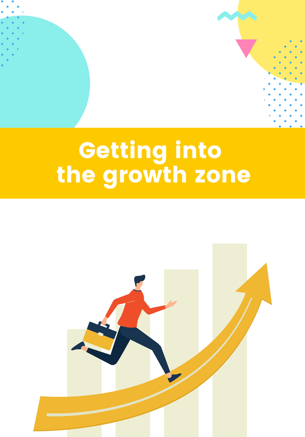 Getting into the growth zone