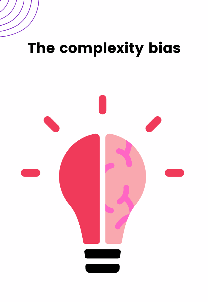 The complexity bias