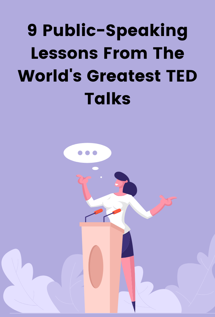 9 public-speaking lessons from the world’s greatest TED talks