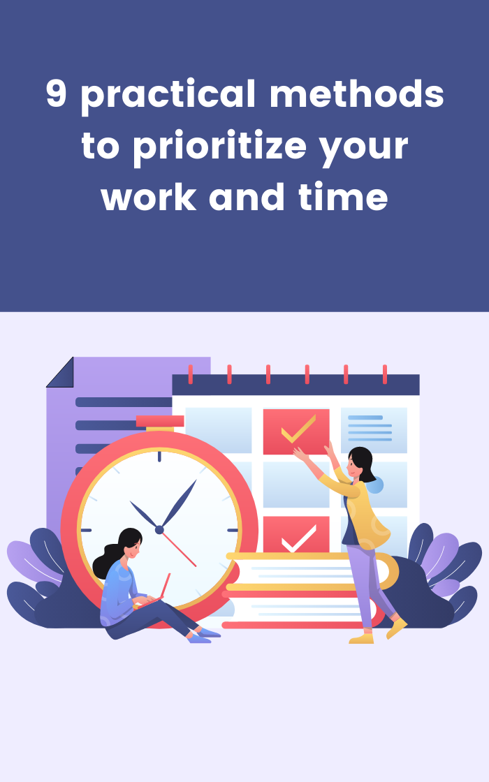 9 practical methods to prioritize your work and time