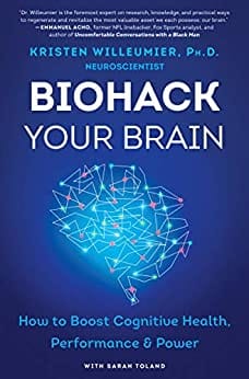 Biohack Your Brain –  Kristen Willeumier