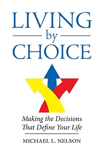 Living by Choice – Michael L. Nelson