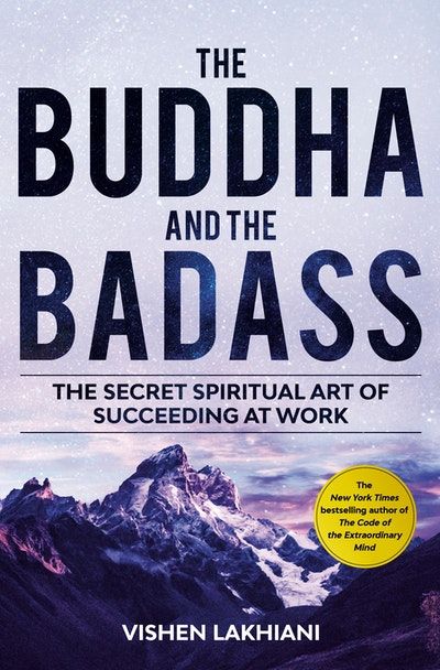 The Buddha and the Badass – Vishen Lakhiani