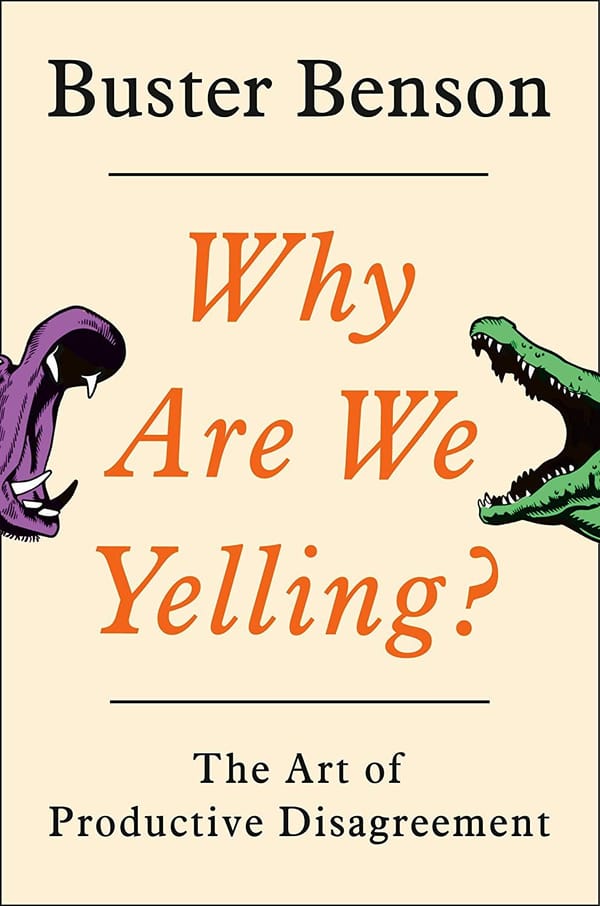 Why Are We Yelling? –  Buster Benson