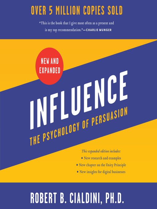 Influence, New and Expanded  –  Robert B. Cialdini, PhD