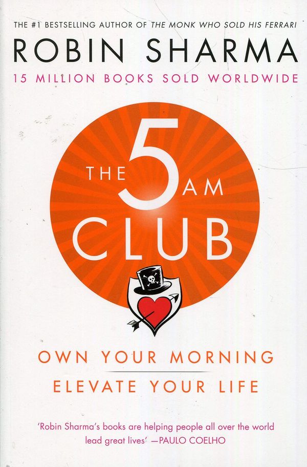 The 5 AM Club – Robin Sharma