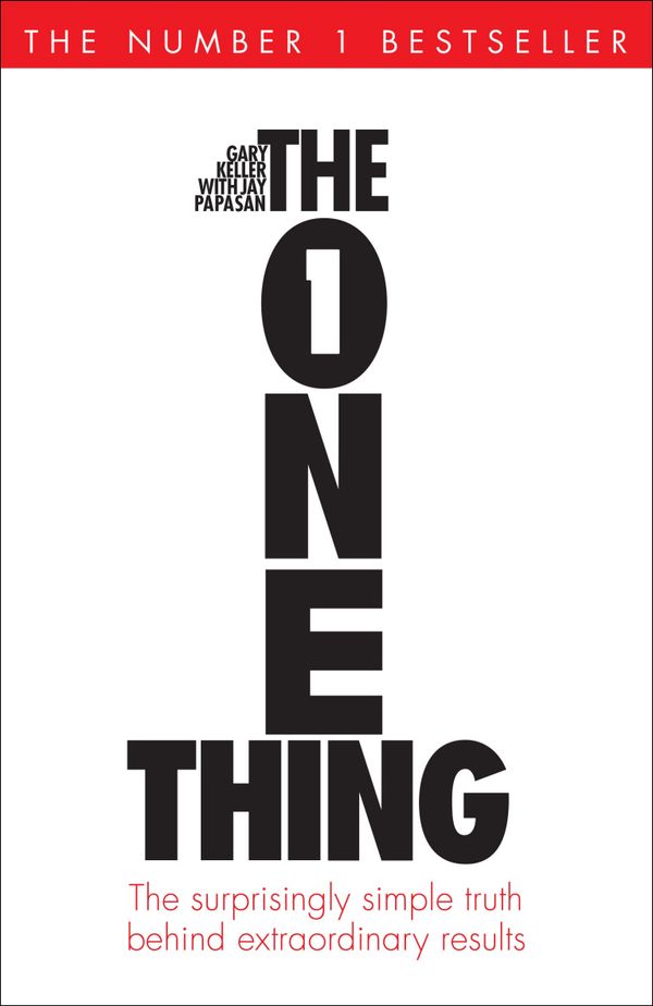 The One Thing – Gary Keller