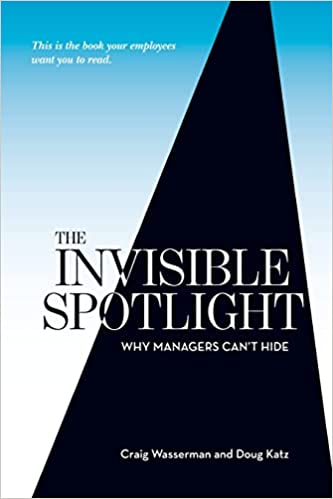 The Invisible Spotlight – Craig Wasserman and Doug Katz