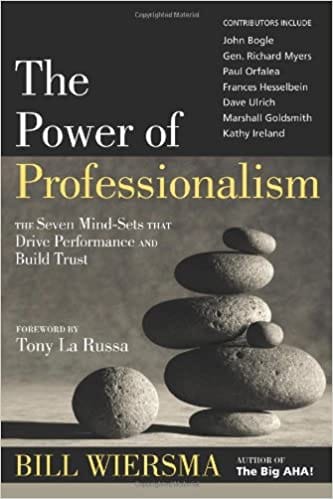 The Power of Professionalism – Bill Wiersma