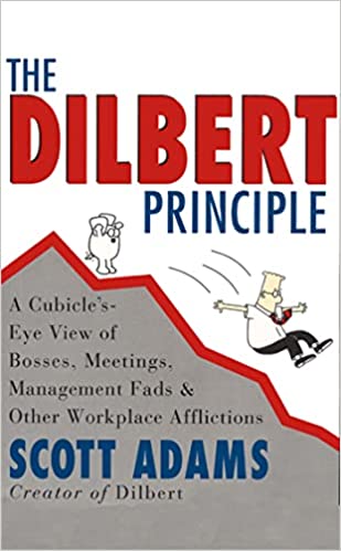 The Dilbert principle – Scott Adams