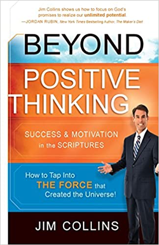 Beyond Positive Thinking: Success and Motivation in the Scriptures – Jim Collins