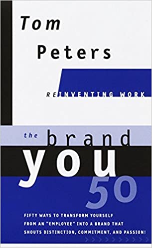 The Brand You50 – Tom Peters