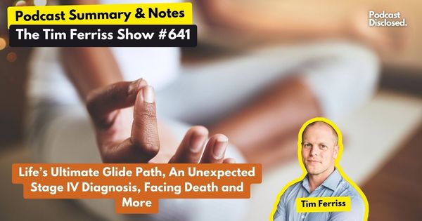 The Tim Ferriss Show – Roland Griffiths, PhD: Facing Death