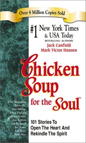 Chicken Soup for the Soul  – Jack Canfield