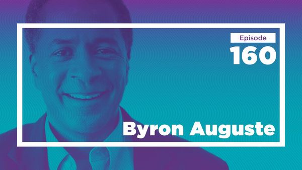 Byron Auguste on Rewiring the U.S. Labor Market | Conversations with Tyler