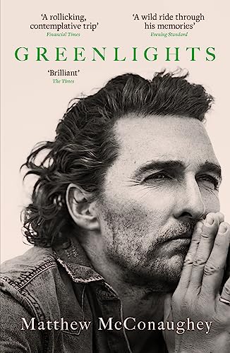 Greenlights – Matthew McConaughey