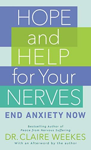 Hope and Help for Your Nerves – Claire Weekes