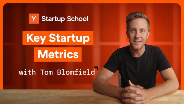 What are the key startup metrics?